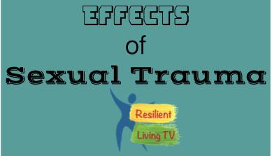 Effects of Sexual Trauma